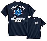 Fair Game Play Safe or I'll Get To See You Naked EMS Shirt-Navy-XL