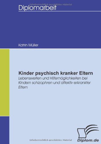 Kinder psychisch kranker Eltern im Fokus der Hilfen