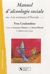 Manuel d'alcoologie sociale ou Les aventures d'Hercule