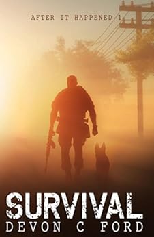 Survival: After It Happened Book 1 by [Ford, Devon]