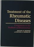 Treatment of the Rheumatic Diseases : Companion to the Textbook of Rheumatology, , 0721653820