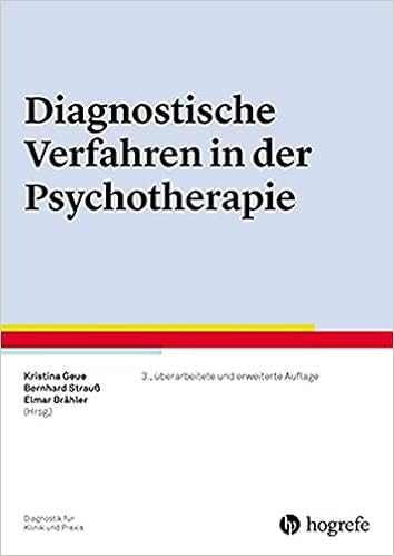 Diagnostische Verfahren In Der Psychotherapie Diagnostik Fur Klinik Und Praxis Amazon De Geue Kristina Strauss Bernhard Brahler Elmar Bucher