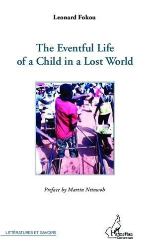 The  eventful life of a child in a lost world