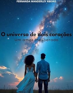Livro O universo de dois corações : Um amor inesperado