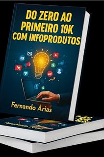 Livro DO ZERO AO PRIMEIRO 10K COM INFOPRODUTOS