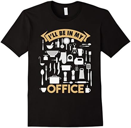 Mens I'll Be In My Office Funny Cooking Chef T-Shirt XL Black