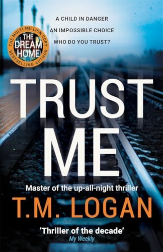 Trust Me: The thrilling new Sunday Times bestseller - from the