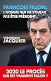 Francois Fillon, l'homme qui ne voulait pas être président (TOUC.DOCUMENTS) (French Edition) by 