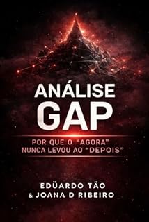 Livro Análise GAP: Por que o “Agora” nunca levou ao “Depois