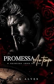 Livro Promessa ao Tempo: O Primeiro Amor do CEO