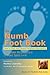 The Numb Foot Book - How to Treat and Prevent Peripheral Neuropathy