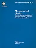 Image de Measurement and Meaning: Combining Quantitative and Qualitative Methods for the Analysis of Poverty and Social Exclusion in Latin America (World Bank