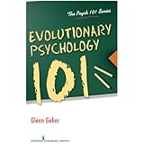 Evolutionary Psychology 101 (Psych 101)