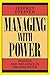Managing With Power: Politics and Influence in Organizations