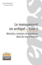 Le management en archipel - tome 2