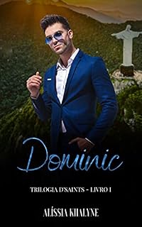 Livro Dominic: Trilogia D'Saints - Livro I