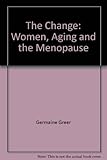 Image de Change Women Ageing and the Menopause