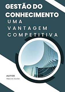 Livro Gestão do Conhecimento: Uma Vantagem Competitiva