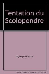 La  tentation du scolopendre