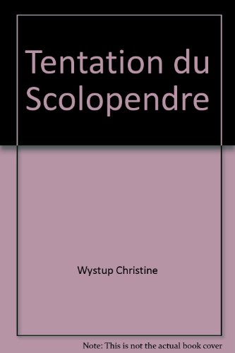 La  tentation du scolopendre