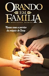 Livro Orando em Família 2019 - Volume 21 - eBook: nossa casa a serviço da missão de Deus. edição de colecionador!