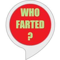 Who Farted?