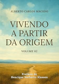 Livro Vivendo a partir da origem: Volume 02