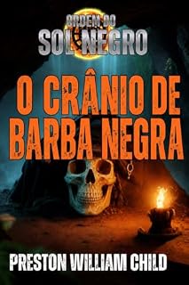 Livro O crânio de Barba Negra (Ordem do Sol Negro Livro 38)