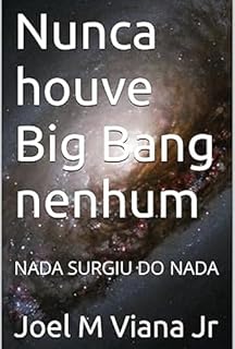 Livro Nunca Houve Big Bang Nenhum
