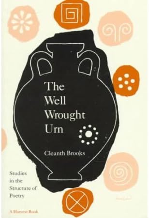 Amazon Com The Well Wrought Urn Studies In The Structure Of Poetry