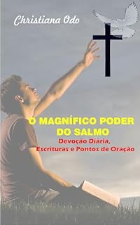Livro O MAGNÍFICO PODER DO SALMO: Devoção Diária, Escrituras e Pontos de Oração