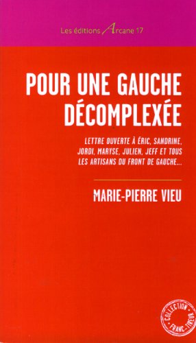 Pour une gauche décomplexée