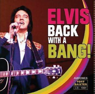Elvis Presley - Back with a Bang!