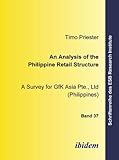 Image de An Analysis of the Philippine Retail Structure: A Survey for GfK Asia Pte., Ltd (Philippines) (Schriftenreihe des ESB Research Institute) (Volume 37)