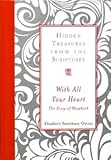 Hidden Treasures From the Scriptures: With All Your Heart