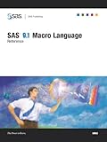 SAS 9.1 Macro Language Reference by SAS Institute