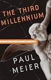 The Third Millennium: The Classic Christian Fiction Bestseller by Paul Meier