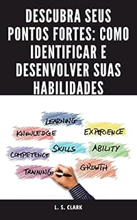 Livro Descubra Seus Pontos Fortes: Como Identificar e Desenvolver suas Habilidades