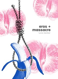 Livro Eros + Massacre