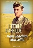 L'étoile d'Afrique: L'histoire de Hans Joachim Marseille (French Edition) by