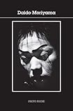 Daido moriyama (Photo poche) (French Edition) by
