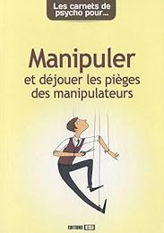Pour ne pas se faire manipuler