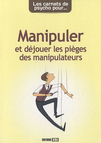 Pour ne pas se faire manipuler