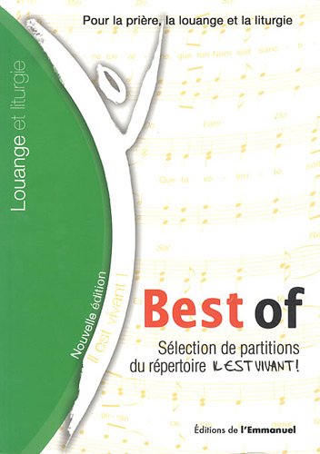 Best of : Sélection de partitions du répertoire Il est vivant ! by Editions de l'Emmanuel