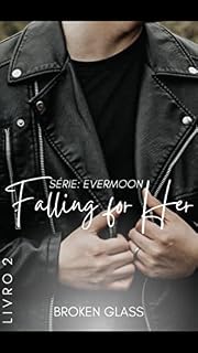 Livro FALLING FOR HER #2: série EVERMOON