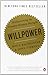 Willpower: Rediscovering the Greatest Human Strength - Book by John Tierney