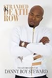 Stranded on Death Row: The Autobiography of Danny Boy Steward