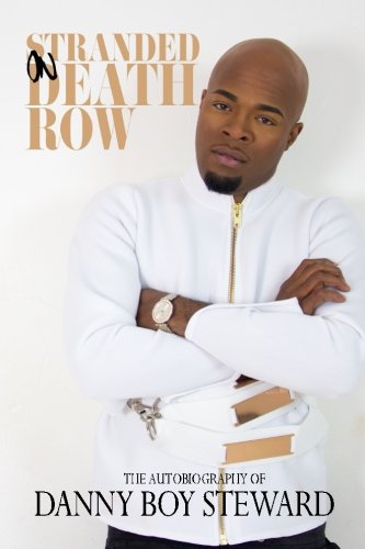 Stranded on Death Row: The Autobiography of Danny Boy Steward