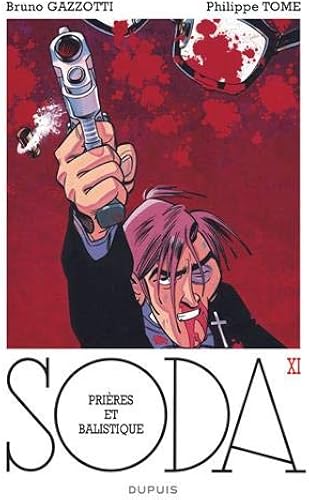 Download Soda - tome 11 - Prières et balistique (réédition) PDF