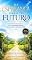 Livro Há Esperança para o Teu Futuro! : O Caminho de Volta para Deus através da renovação da mente, cura do coração e alinhamento da vida (Livros com Tematica Biblico e Teológico)